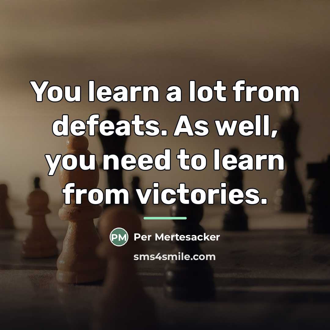 “You learn a lot from defeats. As well, you need…” quote by Per Mertesacker