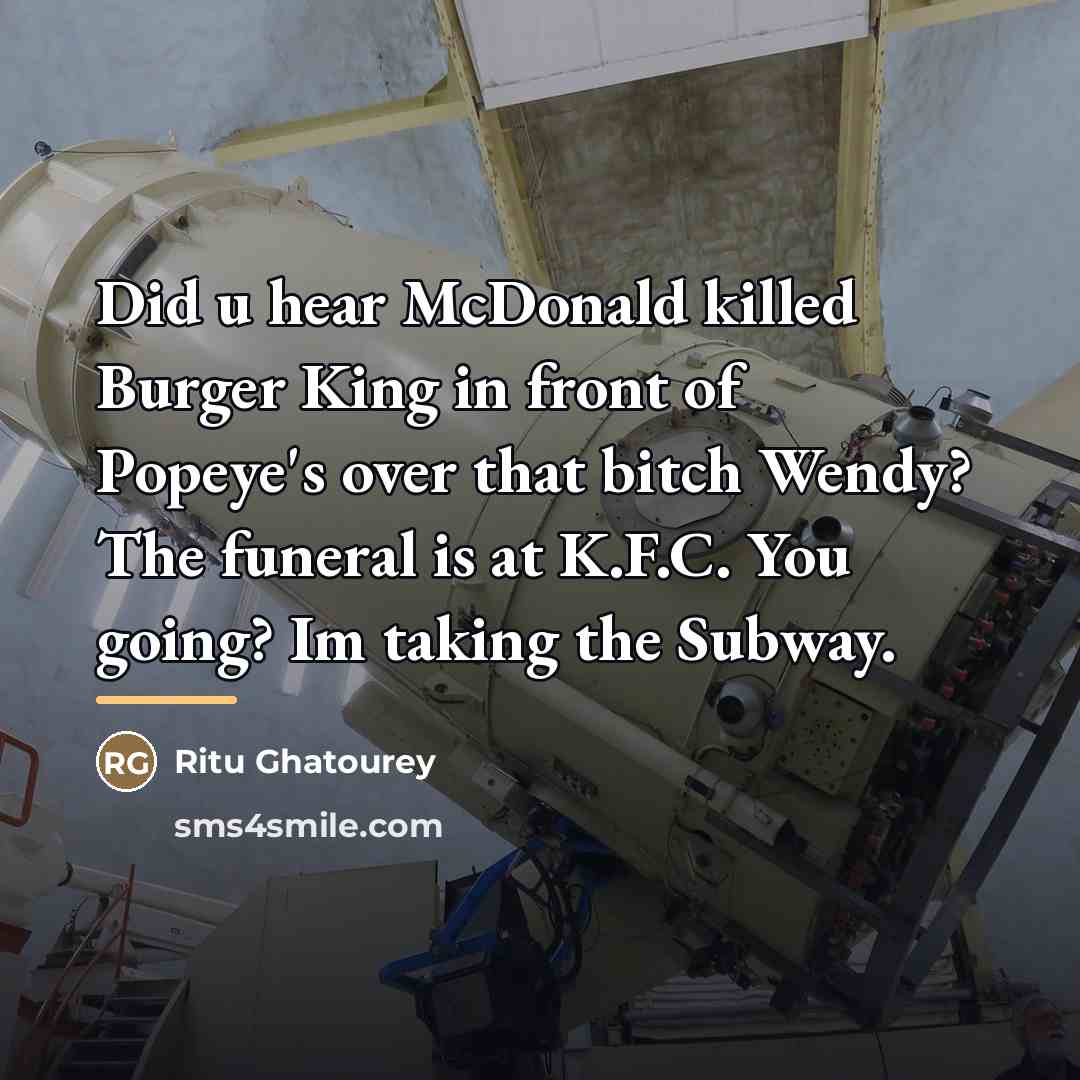“Did u hear McDonald killed Burger King in front of…” quote by Ritu Ghatourey