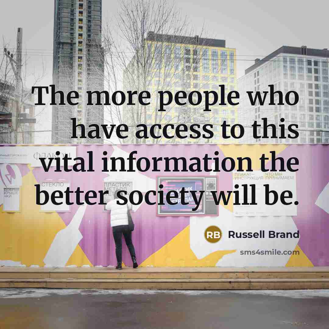 “The more people who have access to this vital information…” quote by Russell Brand
