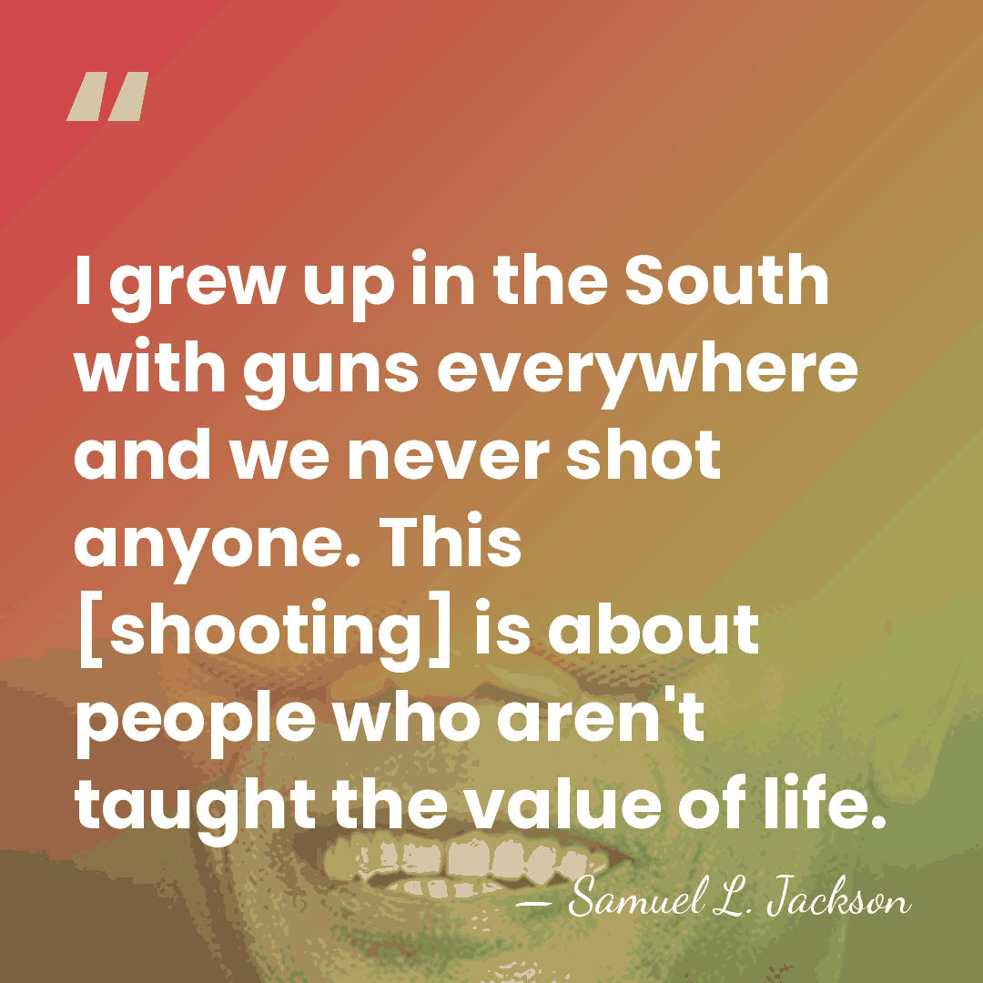 I grew up in the South with guns everywhere and we never&hellip; - Samuel L. Jackson