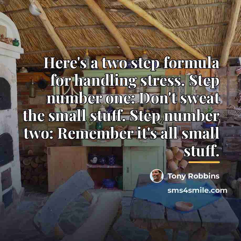 “Here's a two step formula for handling stress. Step number…” quote by Tony Robbins