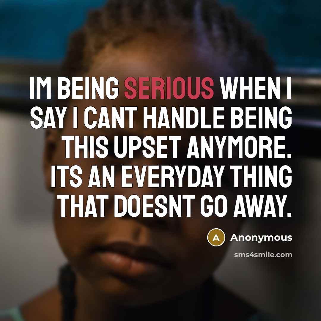 “Im being serious when I say I cant handle being…” quote by Anonymous