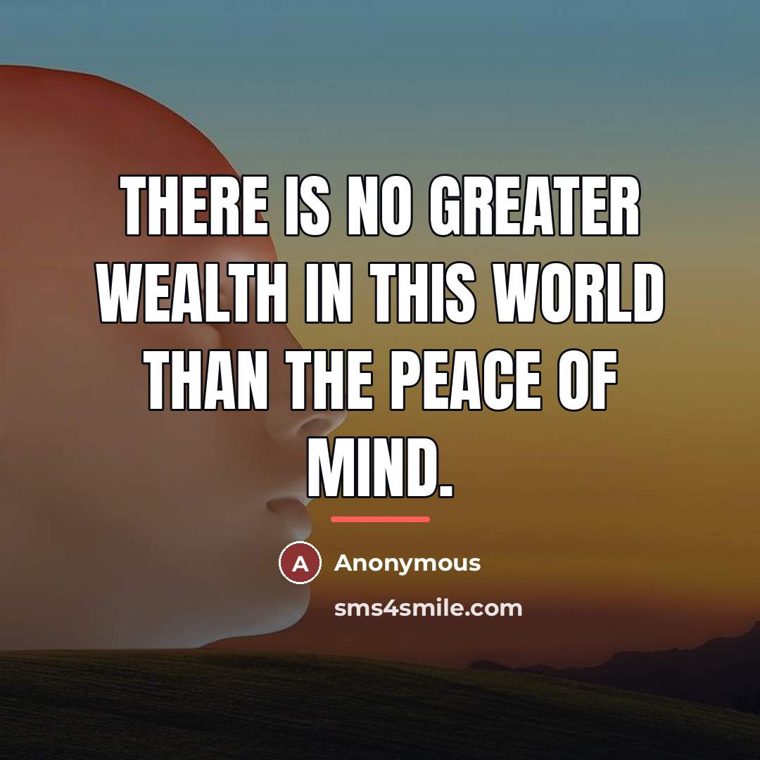 “There is no greater wealth in this world than the…” quote by Anonymous
