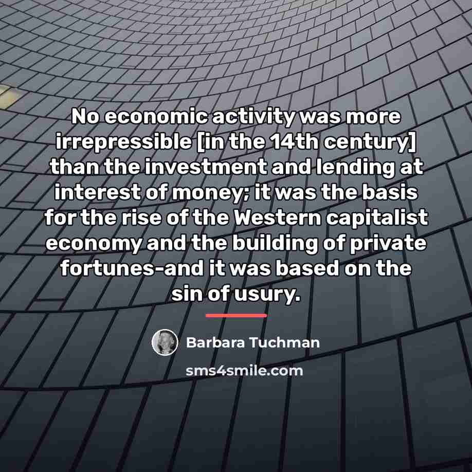 “No economic activity was more irrepressible [in the 14th century]…” quote by Barbara Tuchman