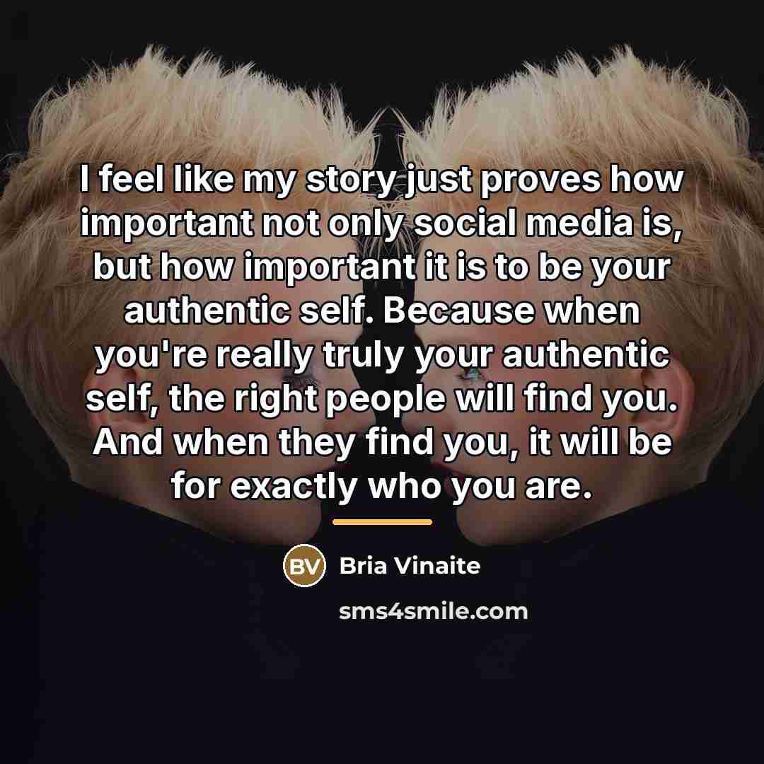 “I feel like my story just proves how important not…” quote by Bria Vinaite