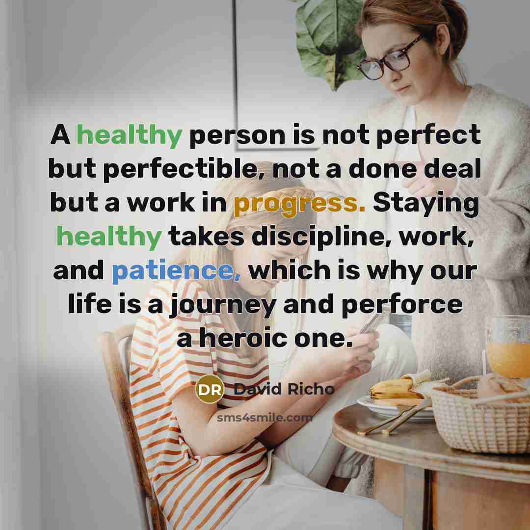 “A healthy person is not perfect but perfectible, not a…” quote by David Richo