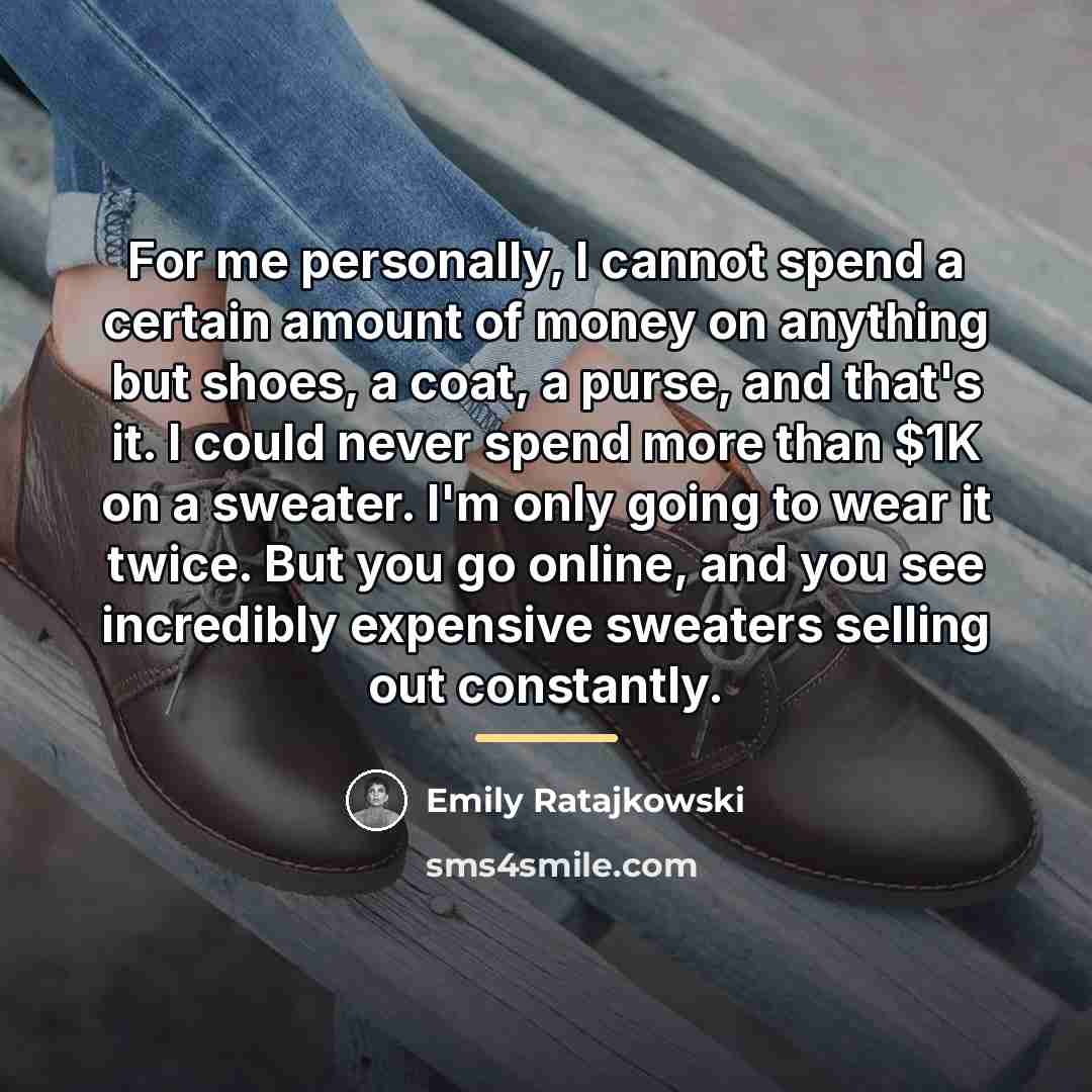 “For me personally, I cannot spend a certain amount of…” quote by Emily Ratajkowski