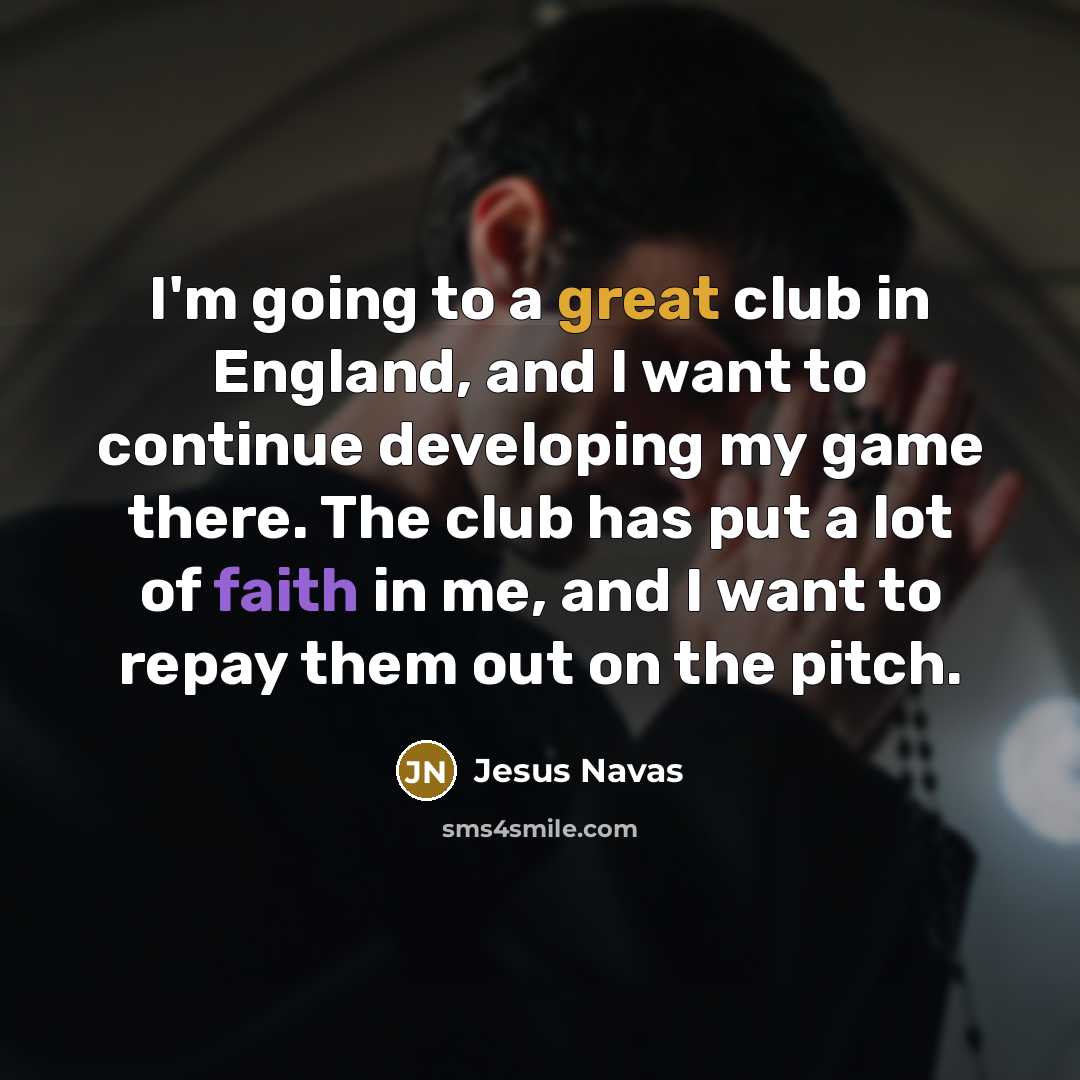 “I'm going to a great club in England, and I…” quote by Jesus Navas
