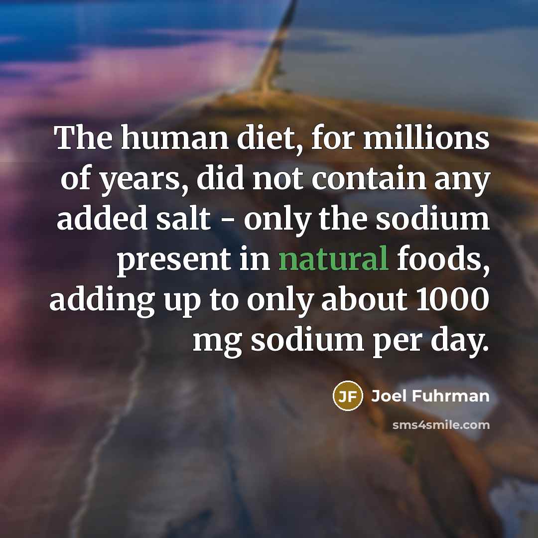 “The human diet, for millions of years, did not contain…” quote by Joel Fuhrman
