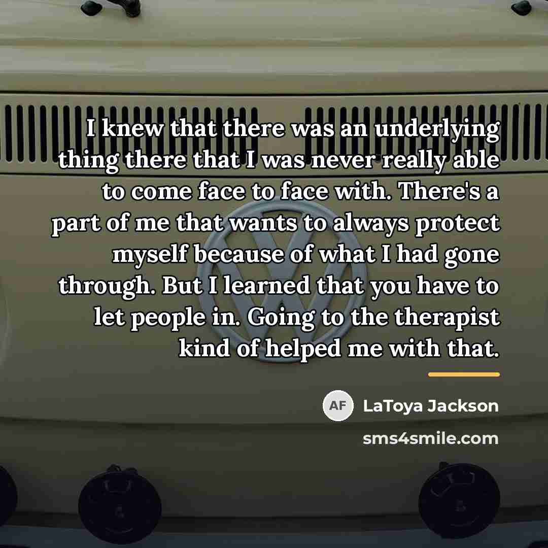 “I knew that there was an underlying thing there that…” quote by LaToya Jackson