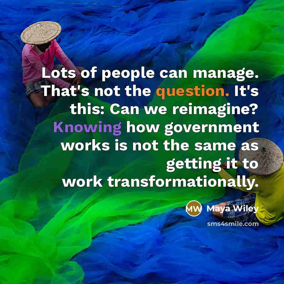 “Lots of people can manage. That's not the question. It's…” quote by Maya Wiley
