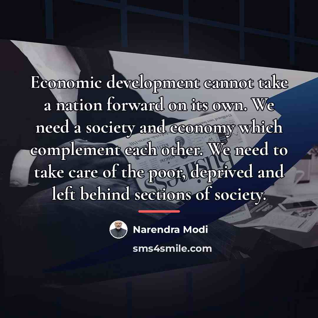 “Economic development cannot take a nation forward on its own.…” quote by Narendra Modi