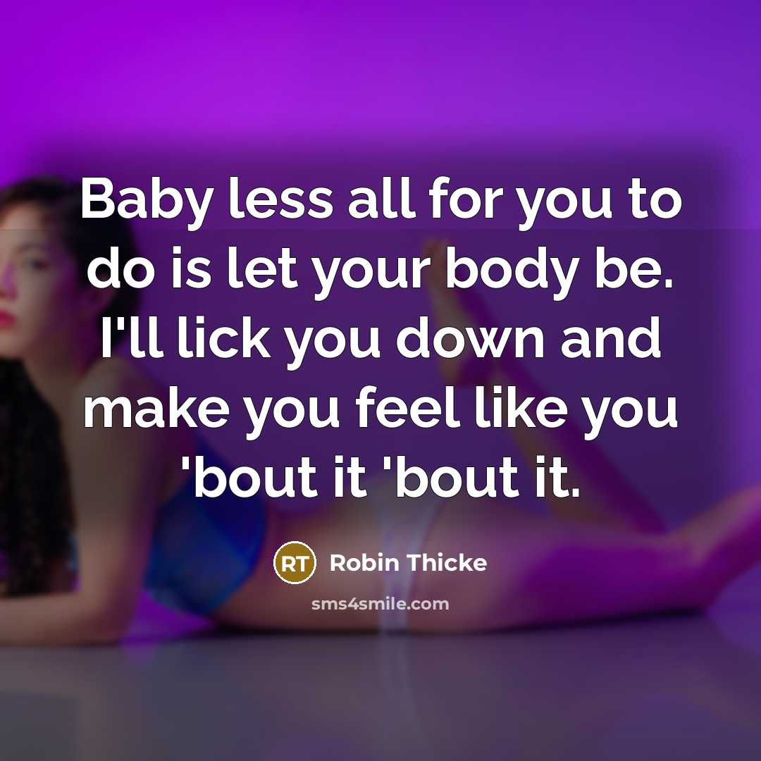 “Baby less all for you to do is let your…” quote by Robin Thicke