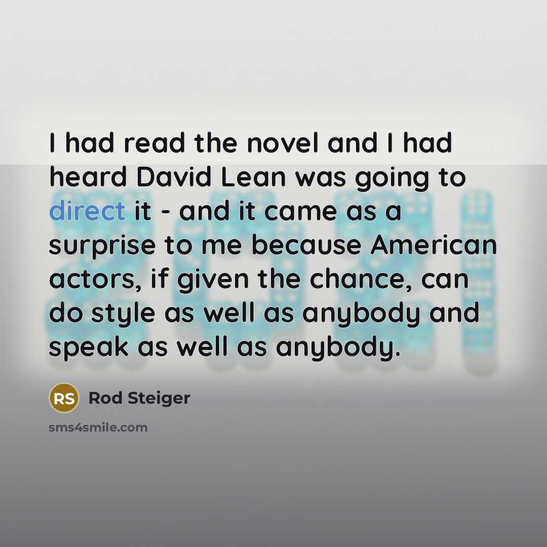 “I had read the novel and I had heard David…” quote by Rod Steiger