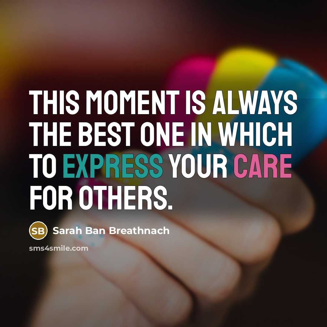 “This moment is always the best one in which to…” quote by Sarah Ban Breathnach