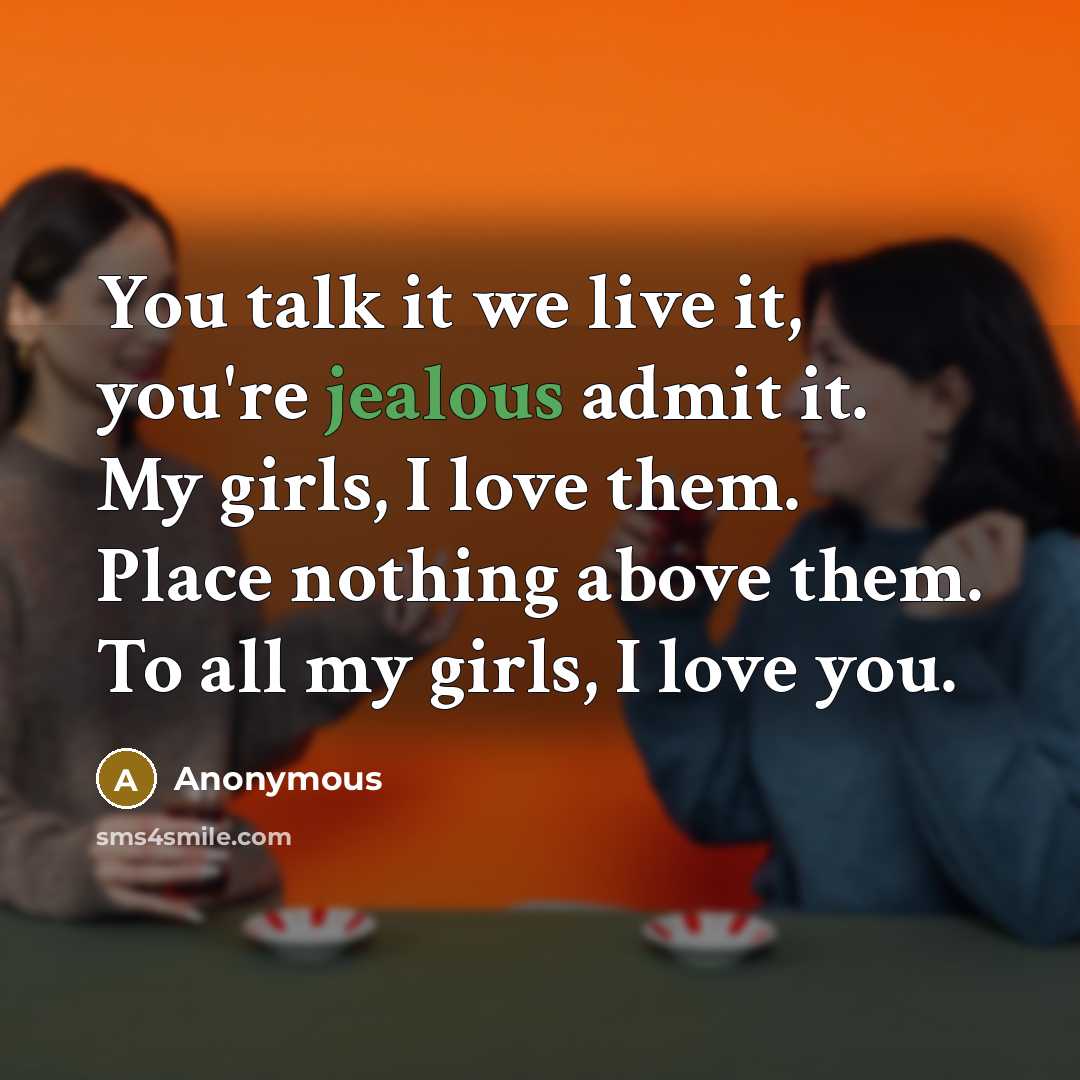 “You talk it we live it, you're jealous admit it.…” quote by Anonymous