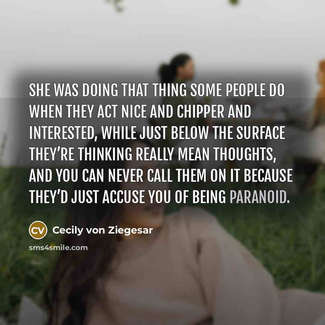“She was doing that thing some people do when they…” quote by Cecily von Ziegesar