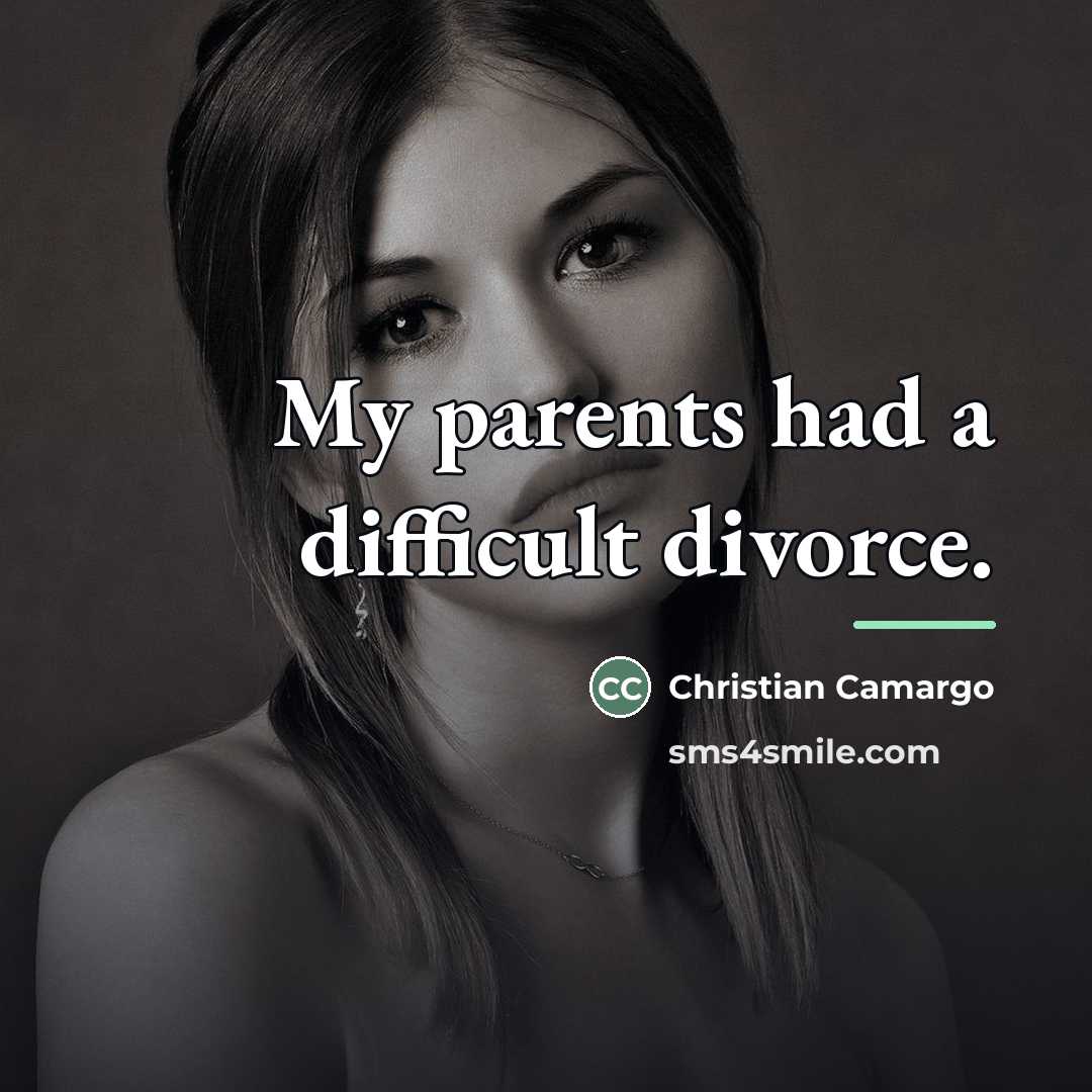 “My parents had a difficult divorce.…” quote by Christian Camargo
