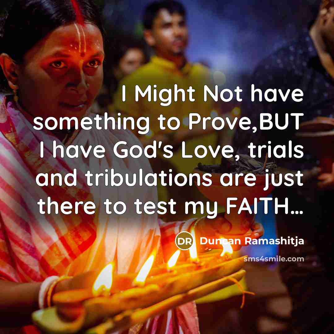 “I Might Not have something to Prove,BUT I have God's…” quote by Duncan Ramashitja