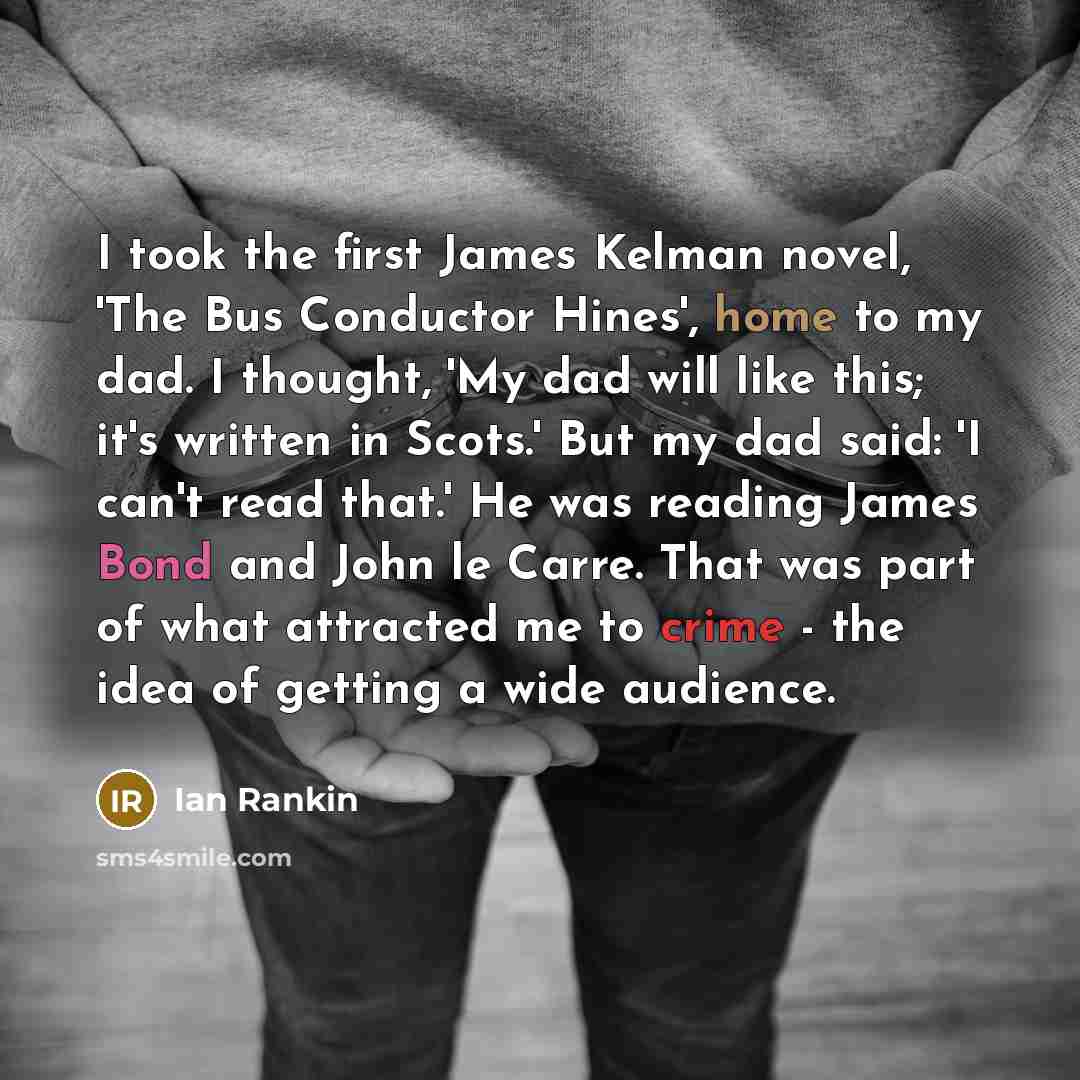“I took the first James Kelman novel, 'The Bus Conductor…” quote by Ian Rankin