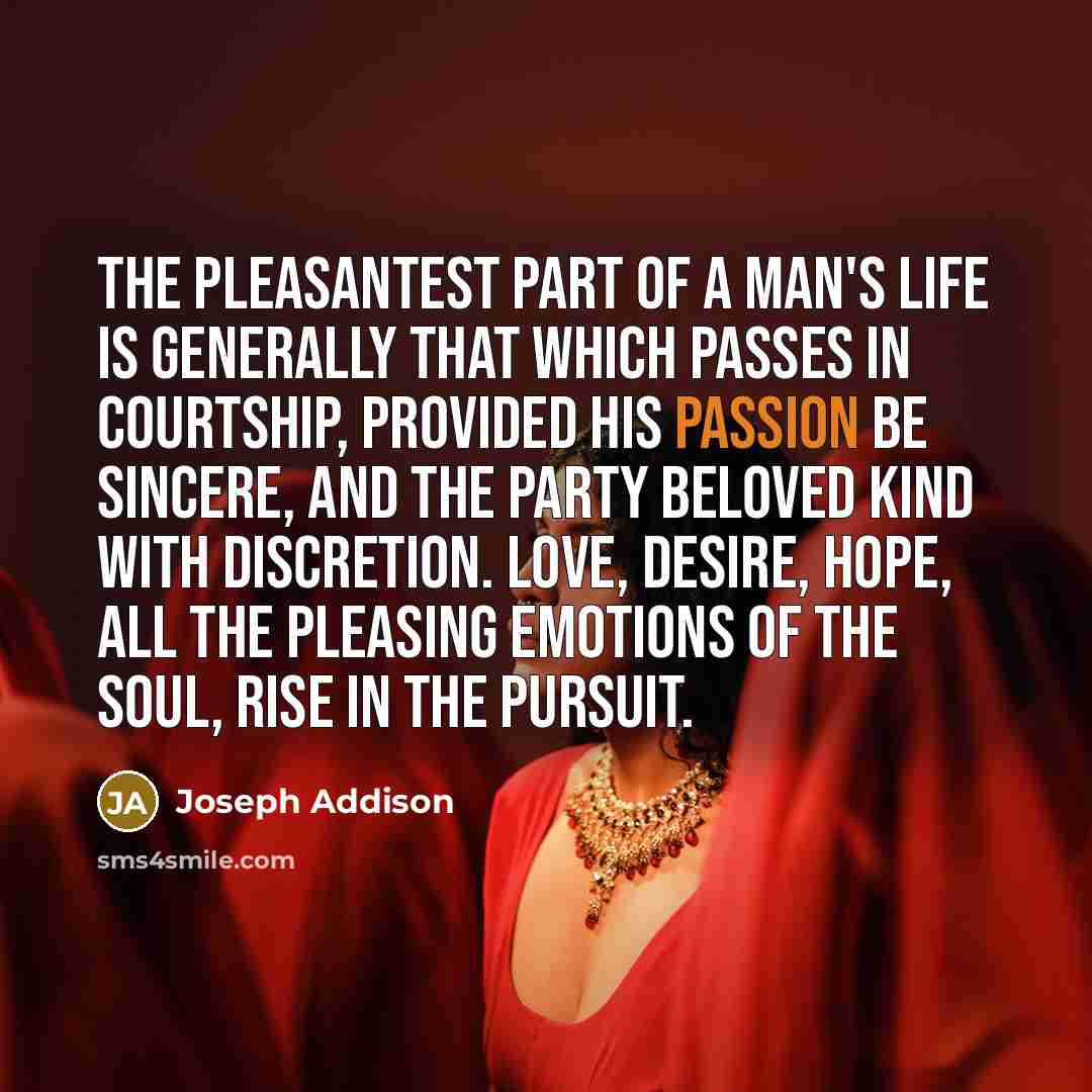 “The pleasantest part of a man's life is generally that…” quote by Joseph Addison