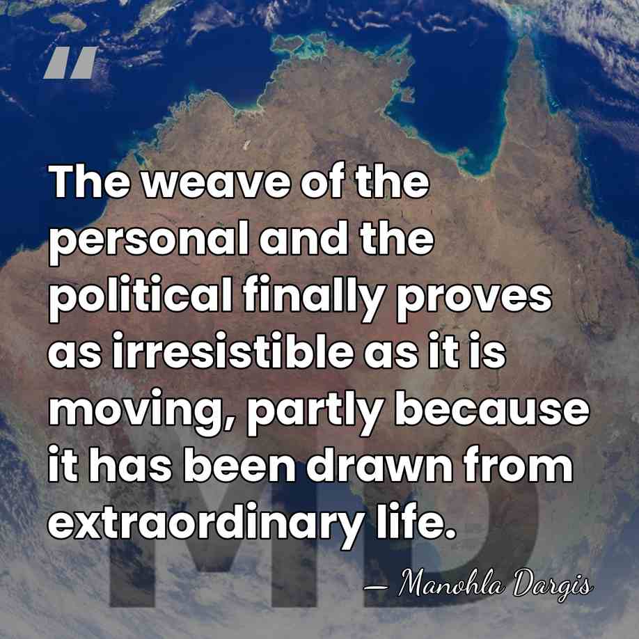 The weave of the personal and the political finally proves as irresistible&hellip; - Manohla Dargis