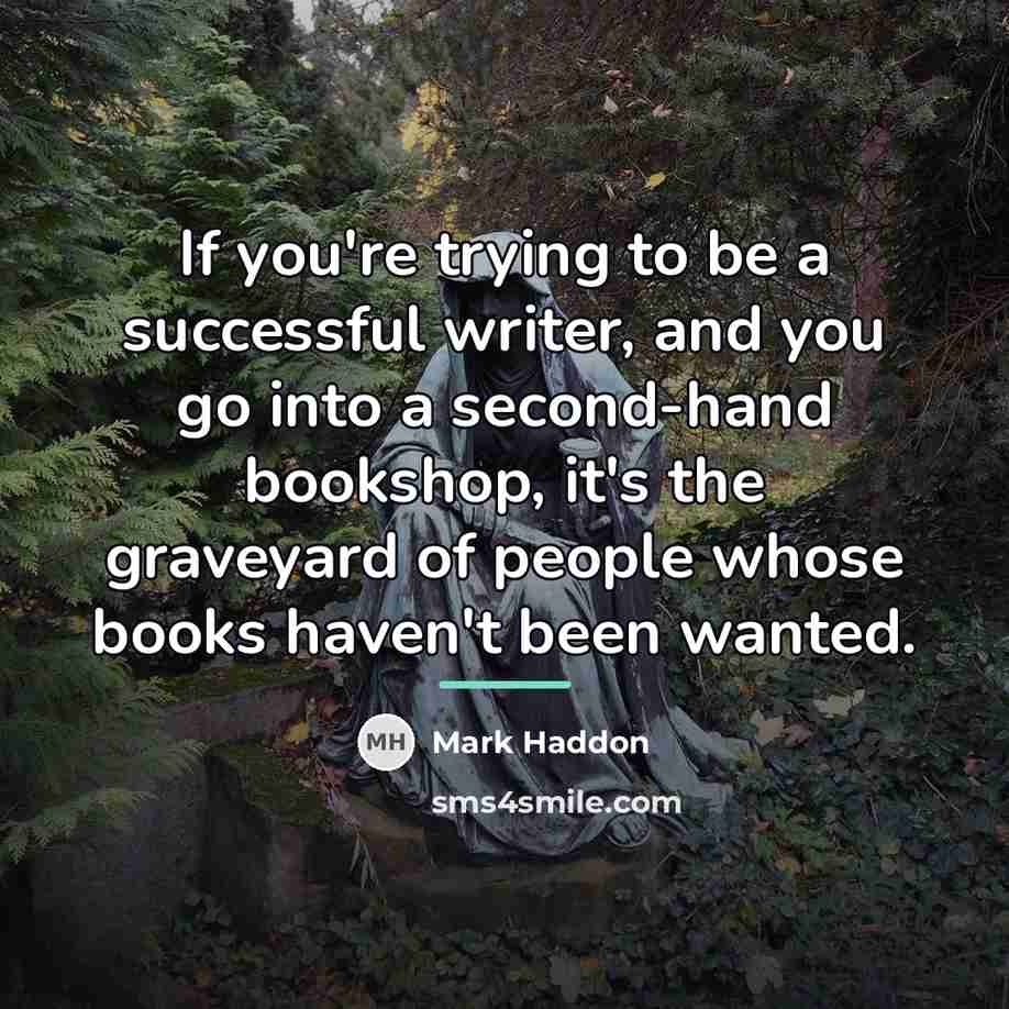 “If you're trying to be a successful writer, and you…” quote by Mark Haddon