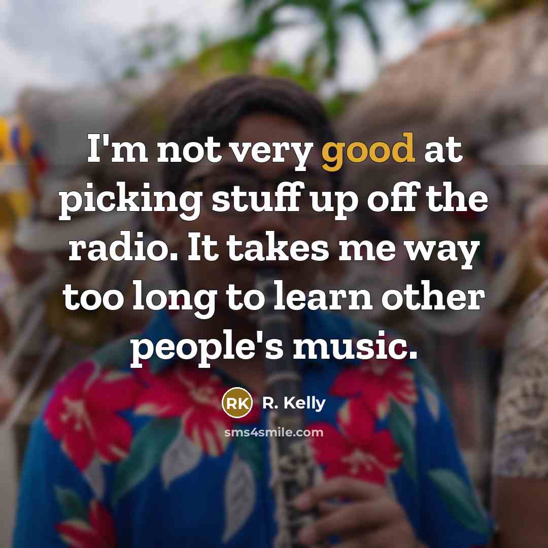 “I'm not very good at picking stuff up off the…” quote by R. Kelly