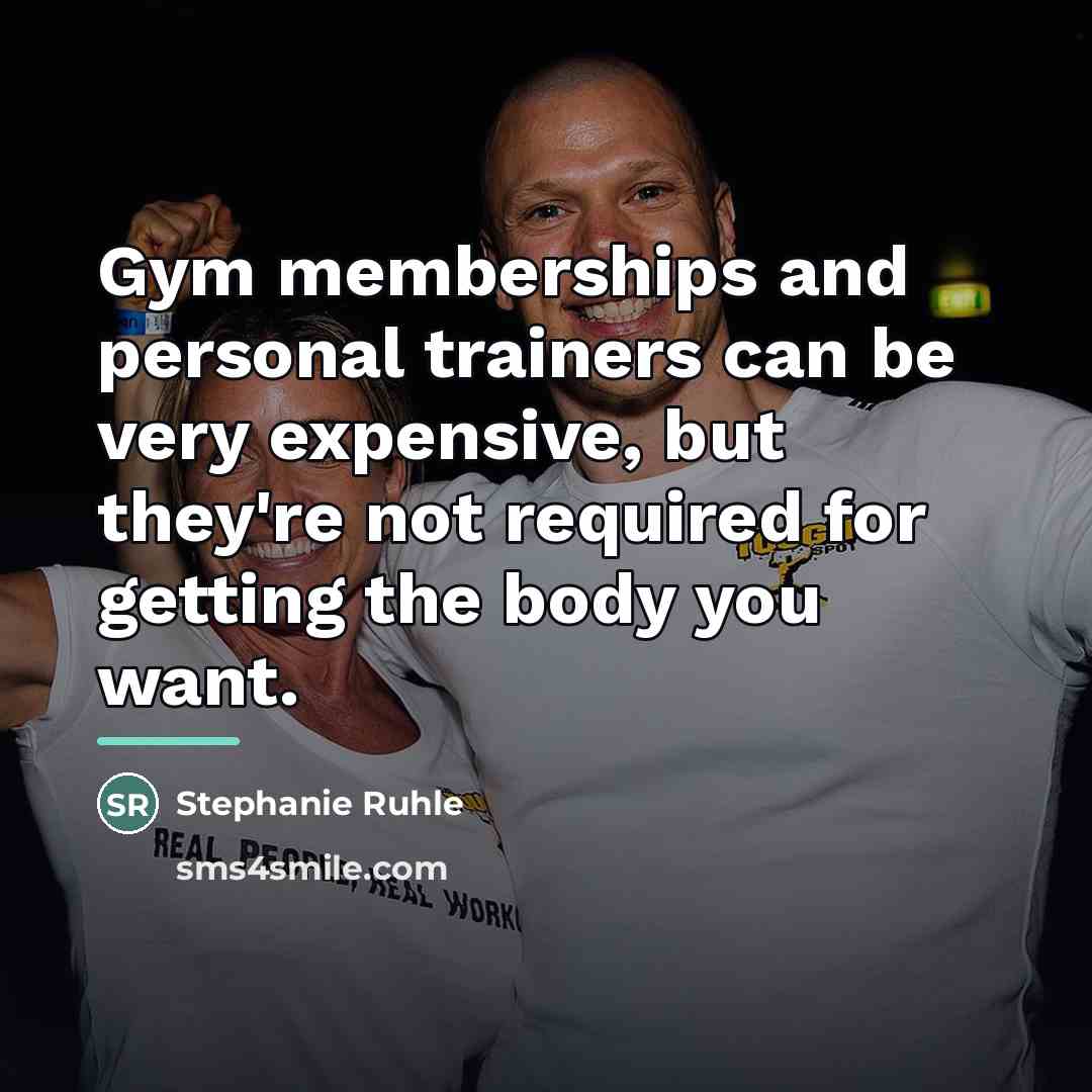 “Gym memberships and personal trainers can be very expensive, but…” quote by Stephanie Ruhle