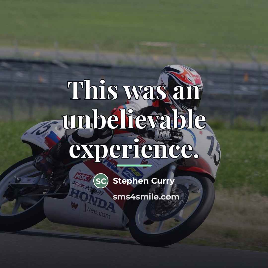 “This was an unbelievable experience.…” quote by Stephen Curry