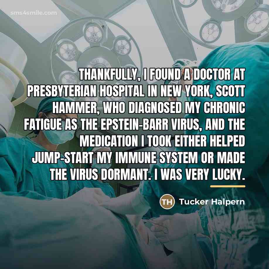 “Thankfully, I found a doctor at Presbyterian Hospital in New…” quote by Tucker Halpern