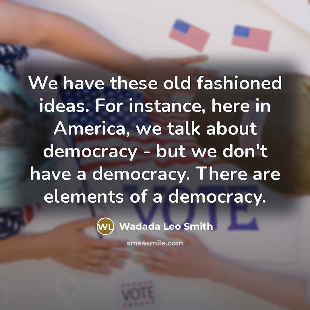 “We have these old fashioned ideas. For instance, here in…” quote by Wadada Leo Smith