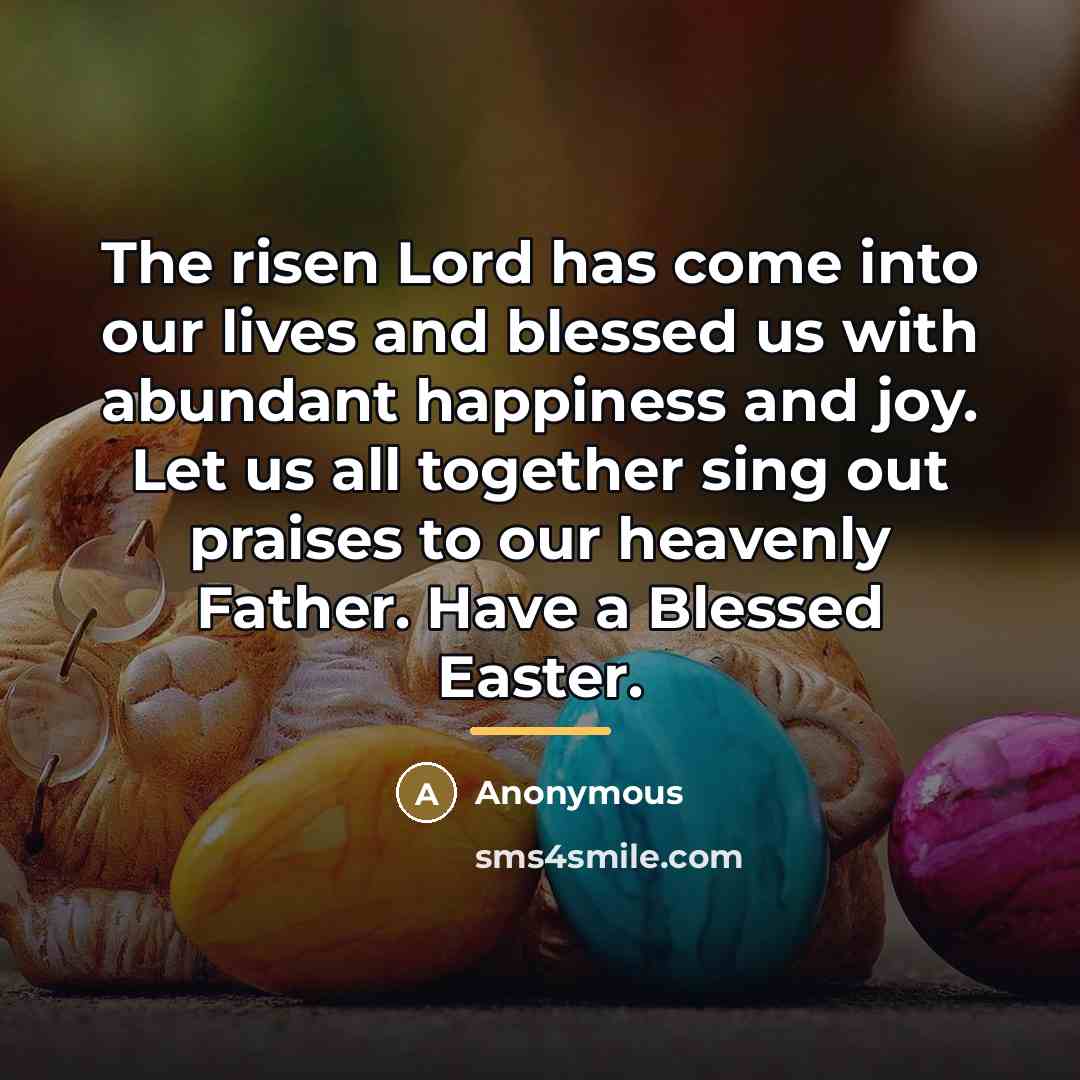 “The risen Lord has come into our lives and blessed…” quote by Anonymous