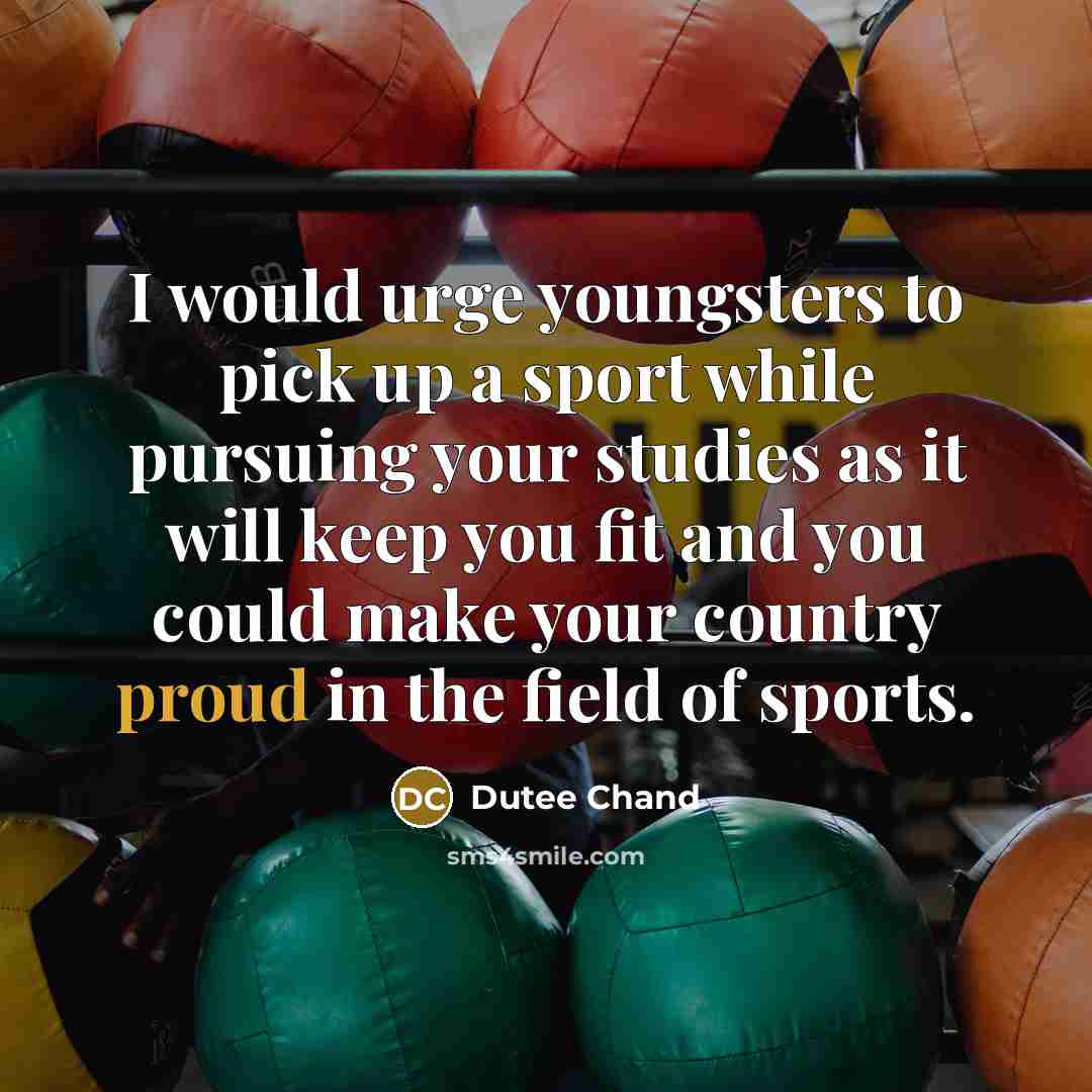 “I would urge youngsters to pick up a sport while…” quote by Dutee Chand