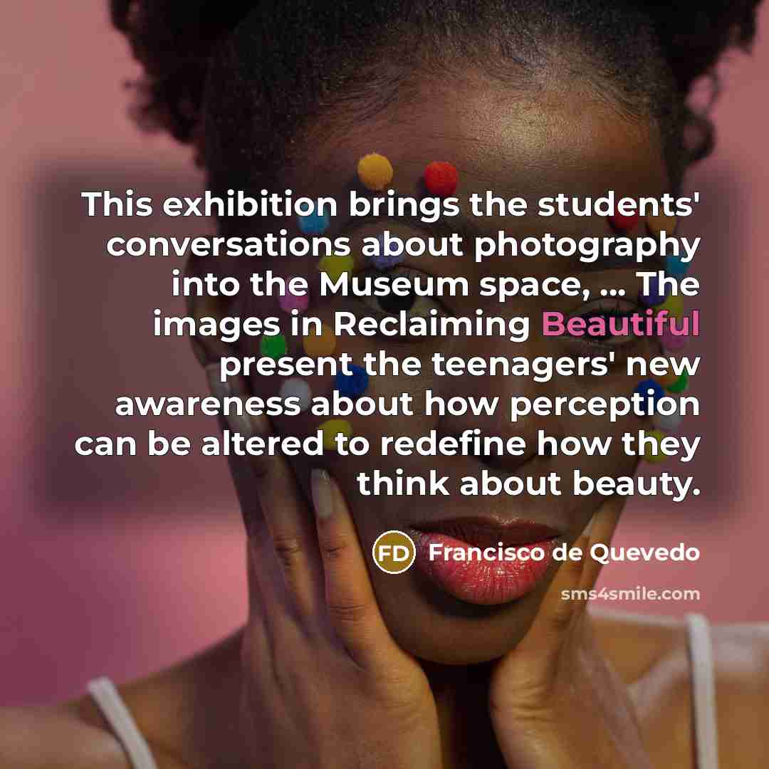 “This exhibition brings the students' conversations about photography into the…” quote by Francisco de Quevedo