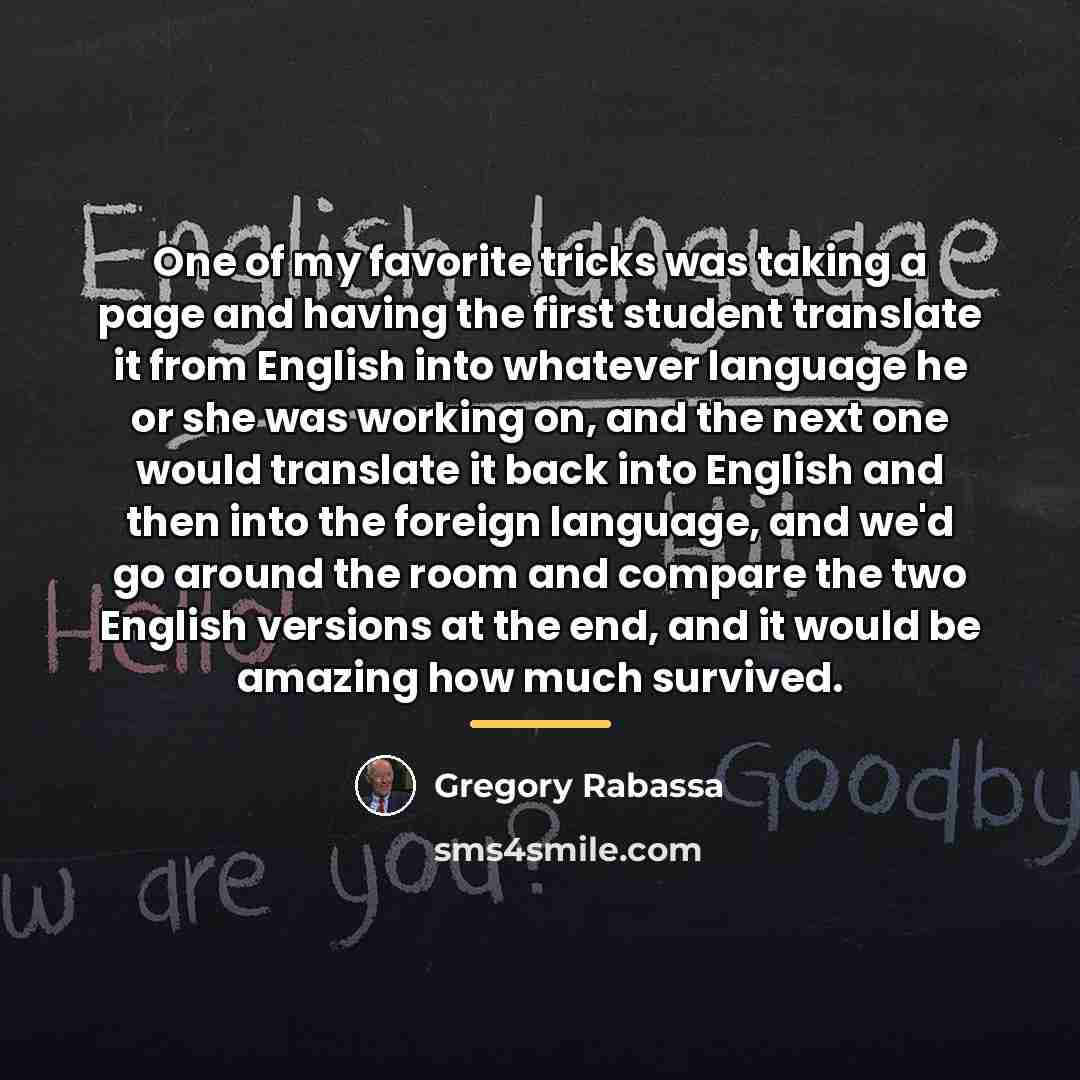“One of my favorite tricks was taking a page and…” quote by Gregory Rabassa