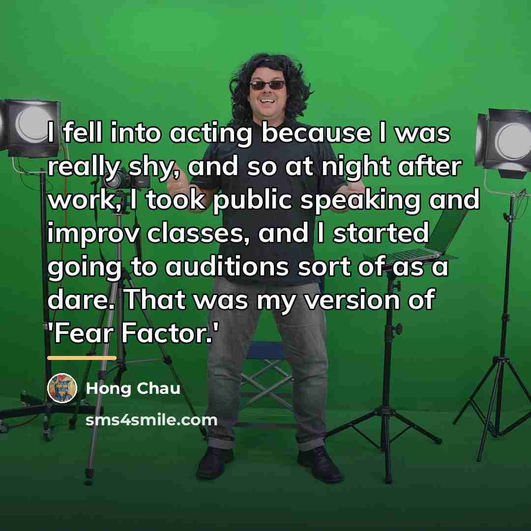 “I fell into acting because I was really shy, and…” quote by Hong Chau