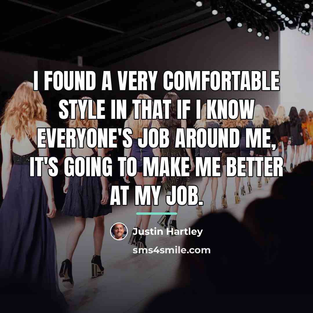 “I found a very comfortable style in that if I…” quote by Justin Hartley