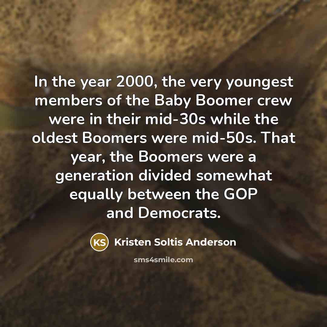 “In the year 2000, the very youngest members of the…” quote by Kristen Soltis Anderson