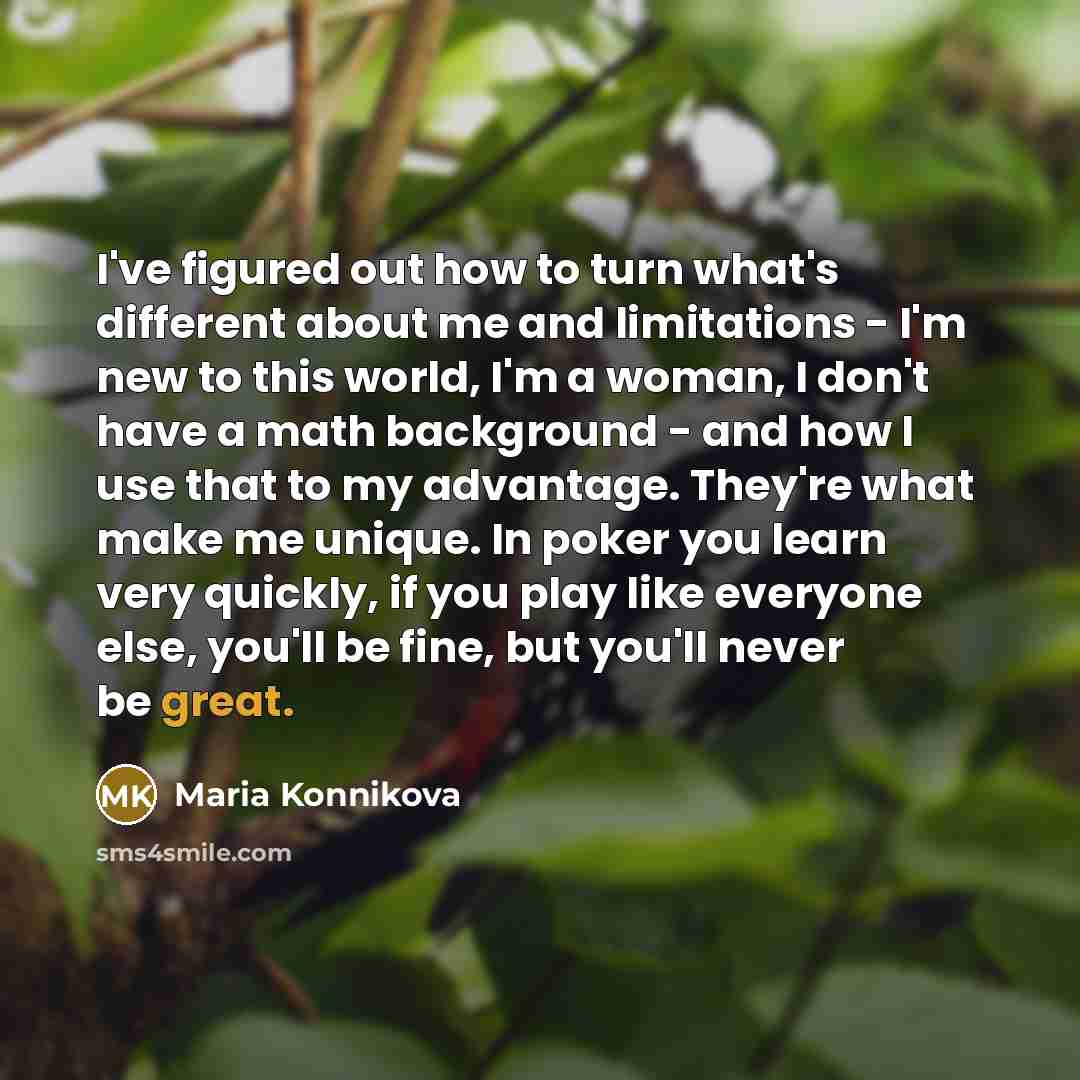 “I've figured out how to turn what's different about me…” quote by Maria Konnikova