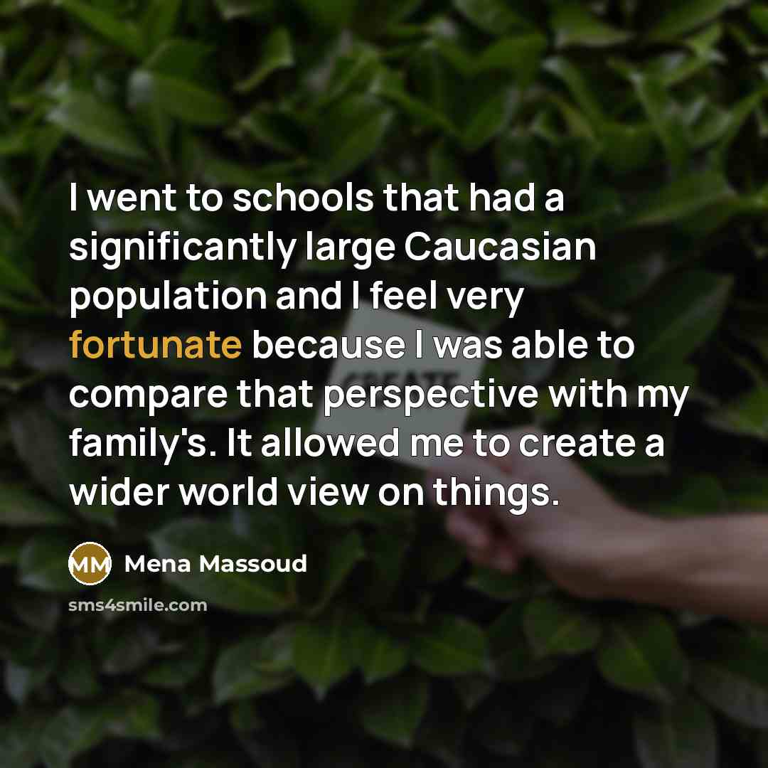 “I went to schools that had a significantly large Caucasian…” quote by Mena Massoud