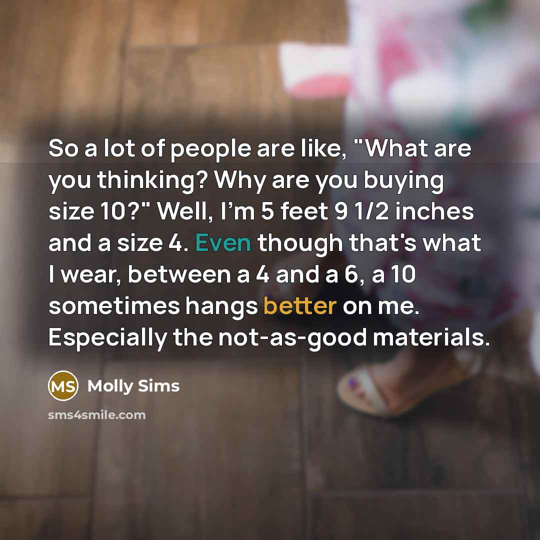 “So a lot of people are like, "What are you…” quote by Molly Sims
