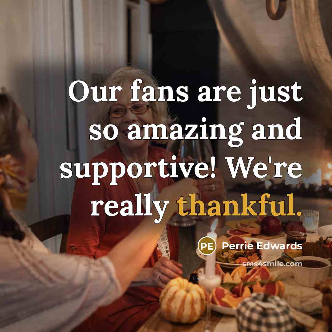 “Our fans are just so amazing and supportive! We're really…” quote by Perrie Edwards