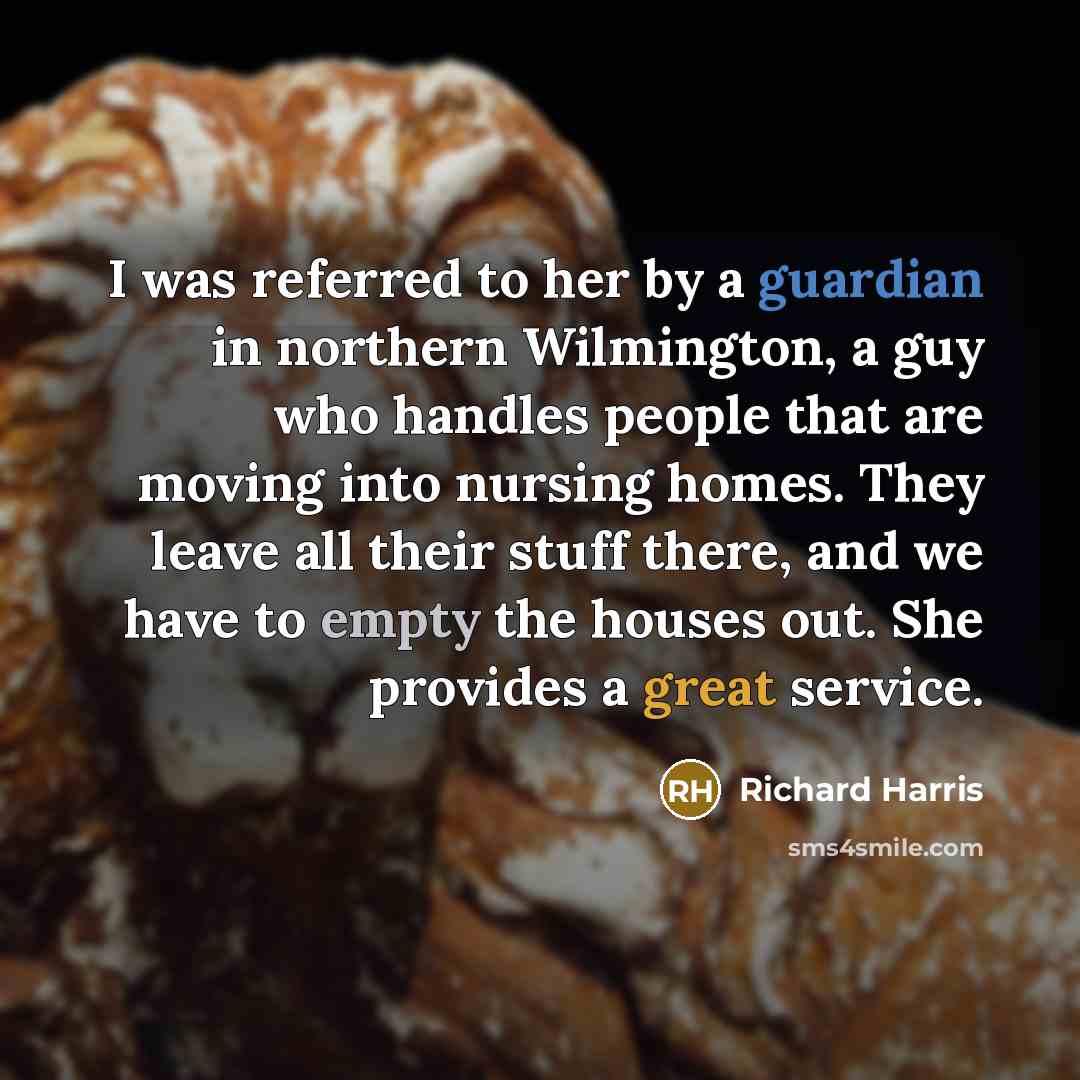 “I was referred to her by a guardian in northern…” quote by Richard Harris