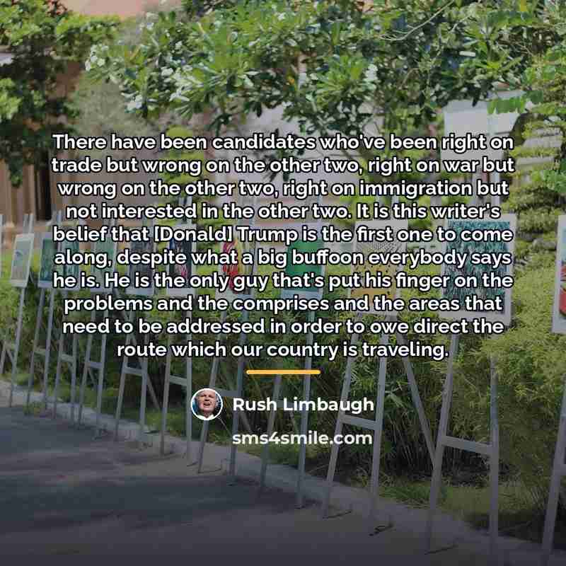 “There have been candidates who've been right on trade but…” quote by Rush Limbaugh