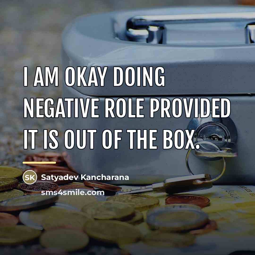“I am okay doing negative role provided it is out…” quote by Satyadev Kancharana
