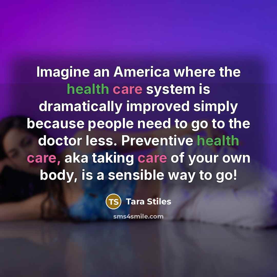 “Imagine an America where the health care system is dramatically…” quote by Tara Stiles