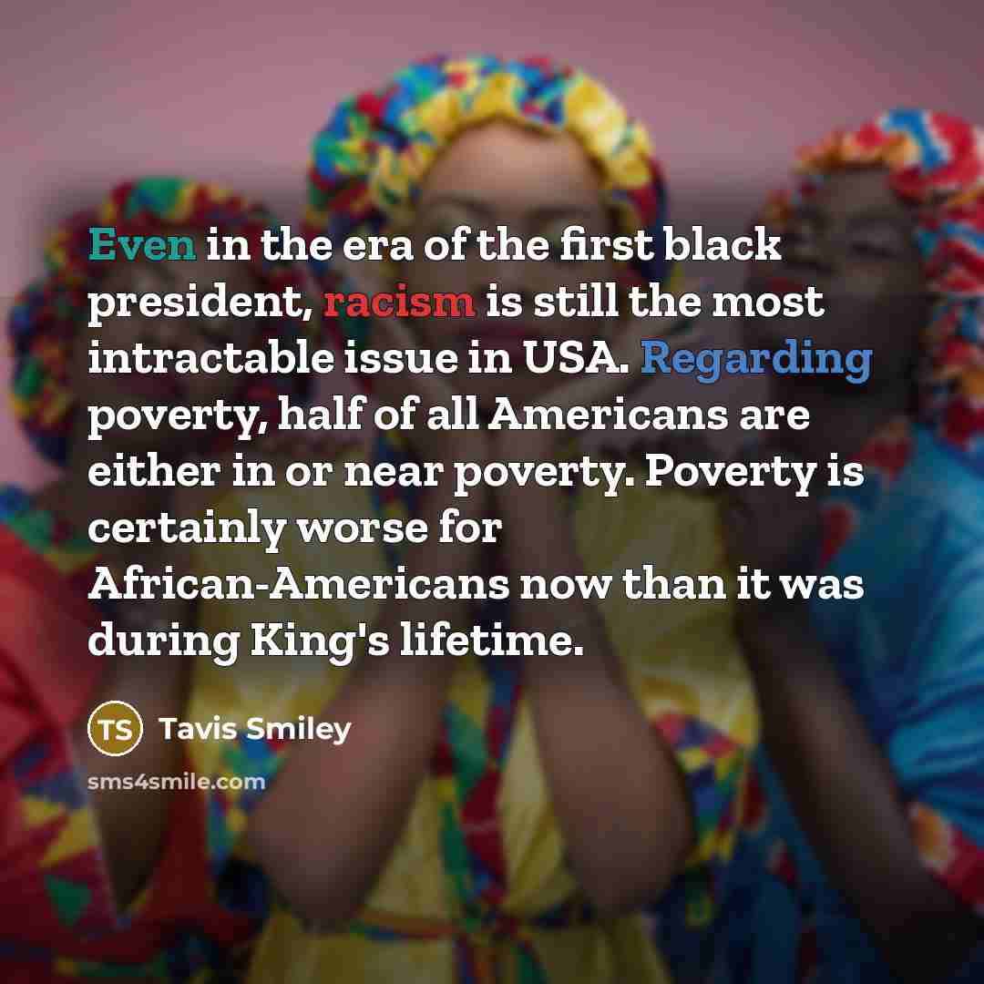 “Even in the era of the first black president, racism…” quote by Tavis Smiley