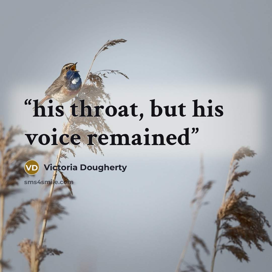 “his throat, but his voice remained” quote by Victoria Dougherty
