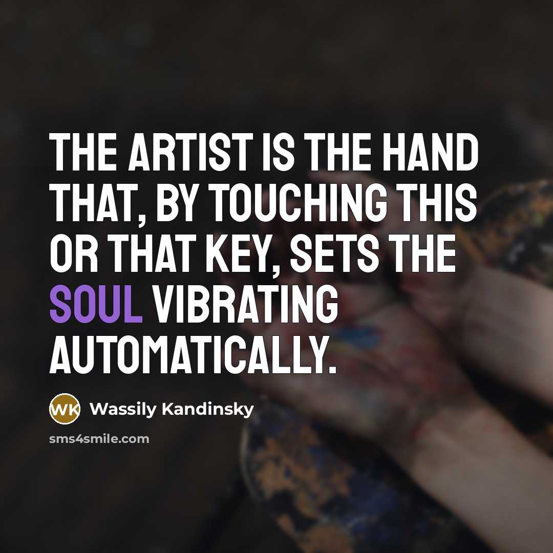 “The artist is the hand that, by touching this or…” quote by Wassily Kandinsky